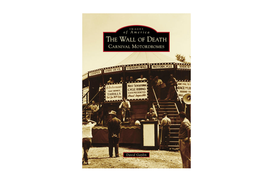 48-2201 - The Wall of Death Carnival Motordromes By David Gaylin by V-Twin